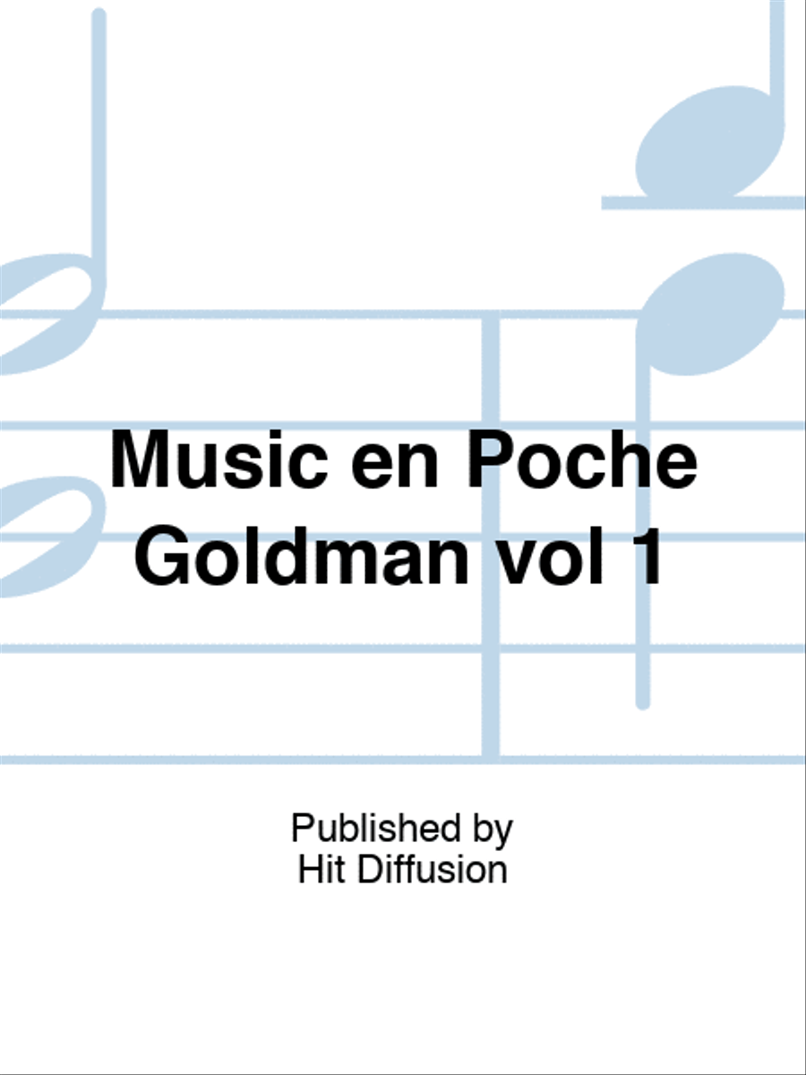 Music en Poche Goldman vol 1 Piano, Vocal, Guitar scores gallery preview page 1