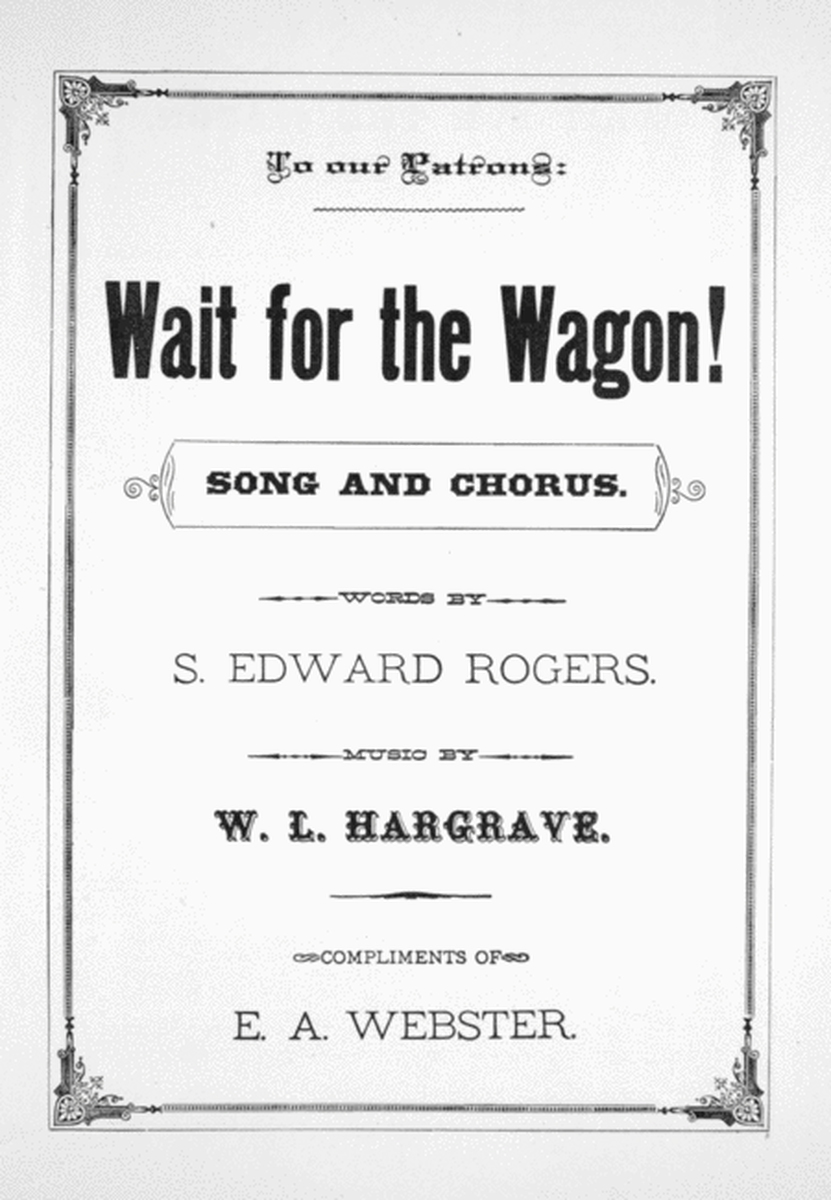 Wait for the Wagon. Song and Chorus