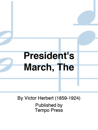 President's March, The