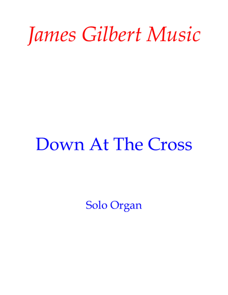 Down At The Cross