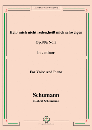 Schumann-Heiß mich nicht reden,heiß mich schweigen,Op.98a No.5,in c minor,for Vioce&Pno