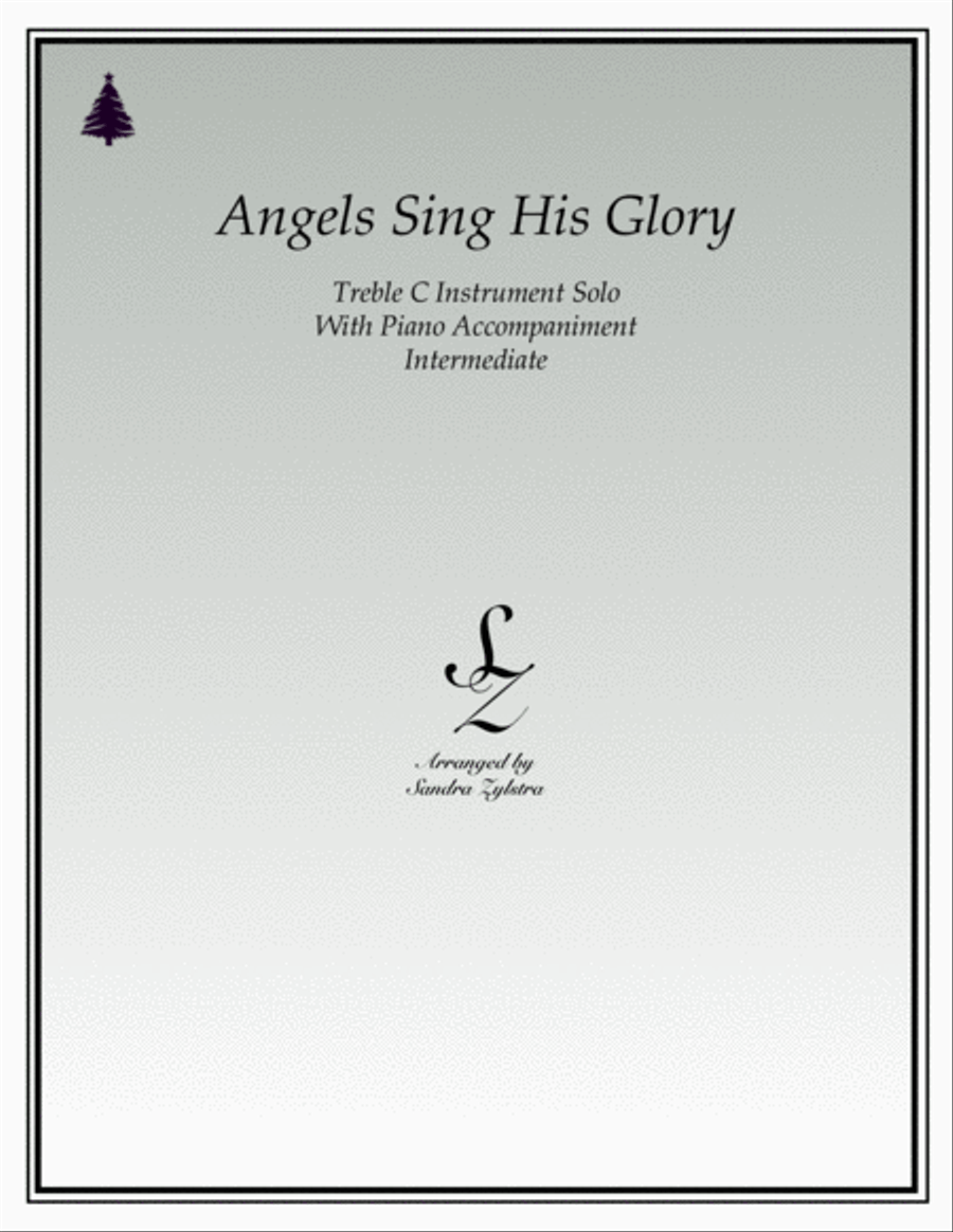 Angels Sing His Glory (treble C instrument solo) Piccolo scores gallery preview page 1