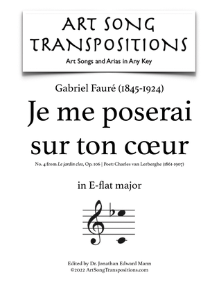 Book cover for FAURÉ: Je me poserai sur ton cœur, Op. 106 no. 4 (transposed to E-flat major)