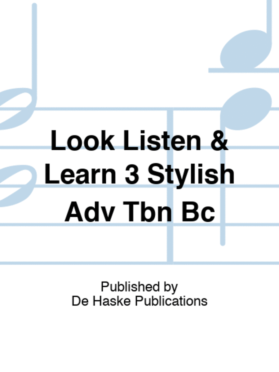 Look Listen & Learn 3 Stylish Adv Tbn Bc