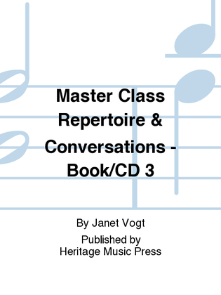 Book cover for Master Class Repertoire & Conversations, volume 3 - Book/CD