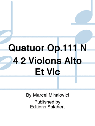 Quatuor Op.111 N 4 2 Violons Alto Et Vlc
