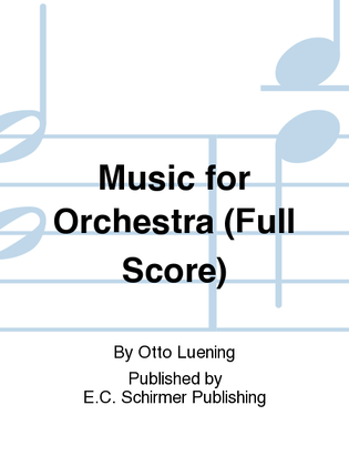 Music for Orchestra (Additional Full Score)