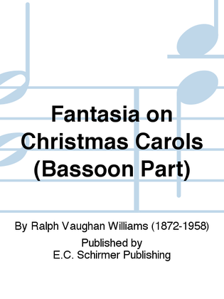 Fantasia on Christmas Carols (Bassoon Part)