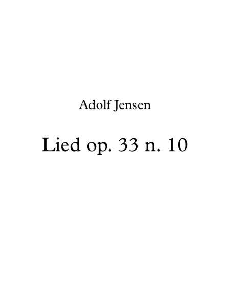 A. Jensen, Lied (Song) op. 33 n. 10 image number null