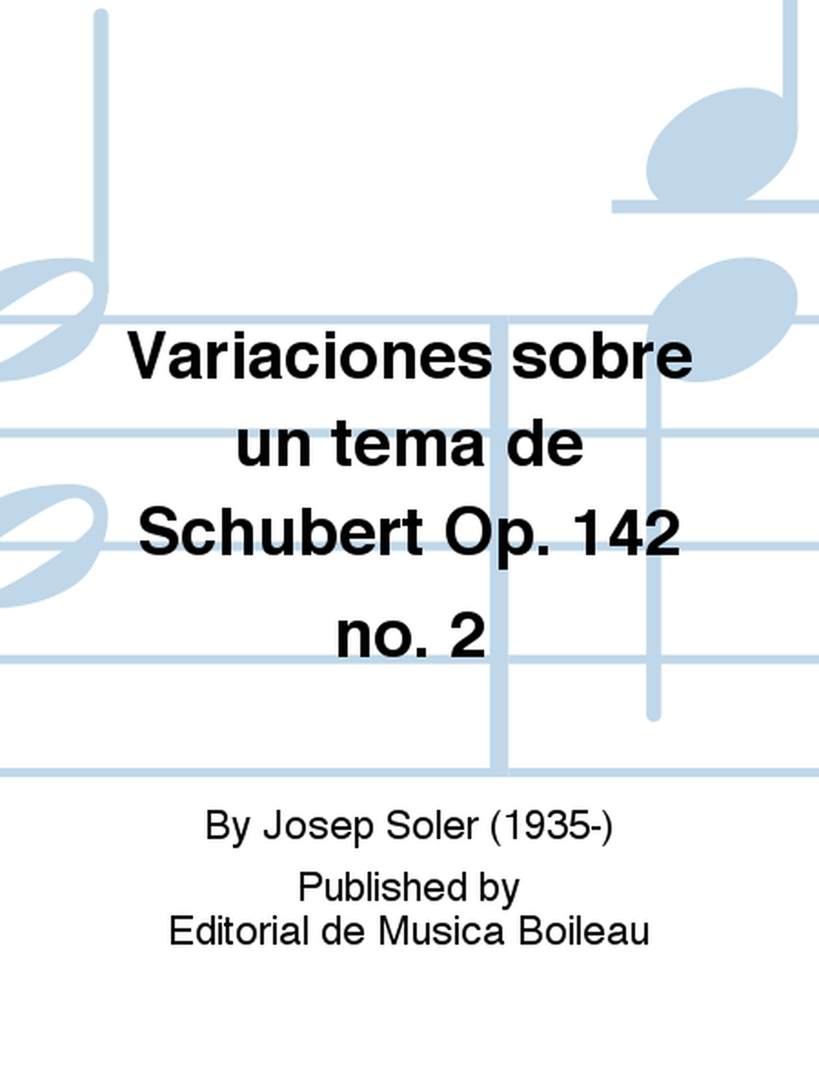 Variaciones sobre un tema de Schubert Op. 142 no. 2