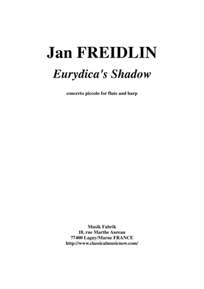 Jan Freidlin: Eurydica's Shadow for flute and harp