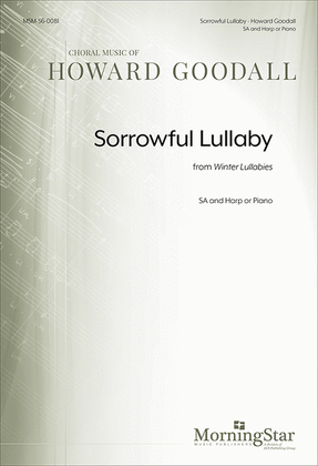 Sorrowful Lullaby from Winter Lullabies (Choral Score)