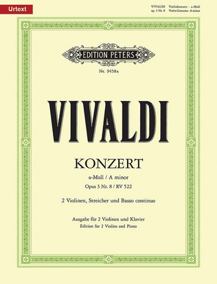 Book cover for Concerto in A minor Op. 3 No. 8 (RV 522) (Edition for 2 Violins and Piano)