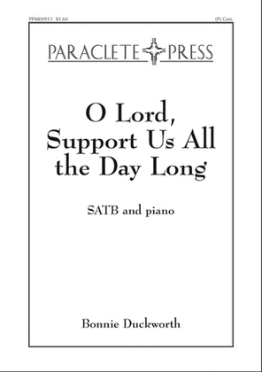 Book cover for O Lord, Support Us All the Day Long