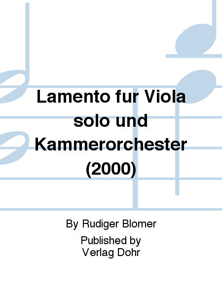 Lamento für Viola solo und Kammerorchester (2000)