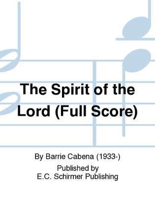 The Spirit of the Lord (Full Score)