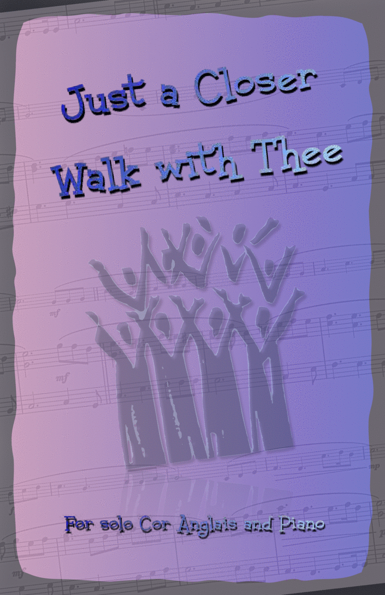 Just A Closer Walk With Thee, Gospel Hymn for Cor Anglais and Piano