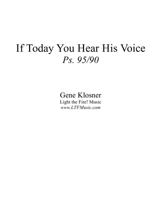 If Today You Hear His Voice (Ps. 95) [Octavo - Complete Package]