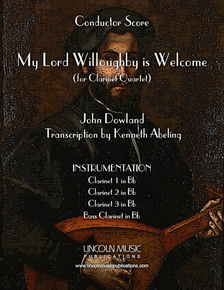 My Lord Willoughby is Welcome Home (for Clarinet Quartet) image number null