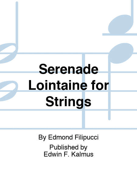 Serenade Lointaine for Strings