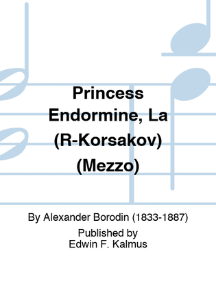 Princess Endormine, La (R-Korsakov) (Mezzo)