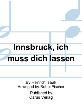 Innsbruck, ich muss dich lassen