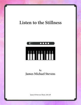 Listen to the Stillness - Flute & Piano
