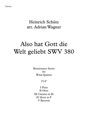Also hat Gott die Welt geliebt SWV 380 (Heinrich Schütz) Wind Quintet arr. Adrian Wagner