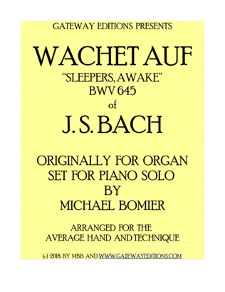 Book cover for Wachet Auf BWV 645 "Sleepers, Awake" of J.S. Bach, orig. for organ, for Piano Solo
