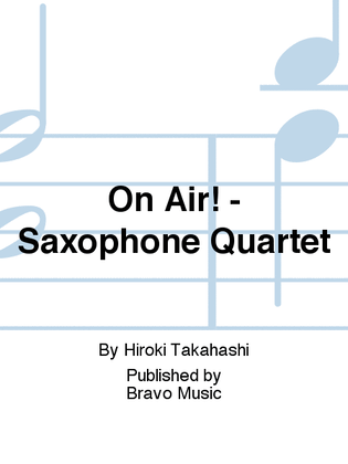 On Air! - Saxophone Quartet