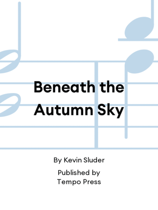 Beneath the Autumn Sky