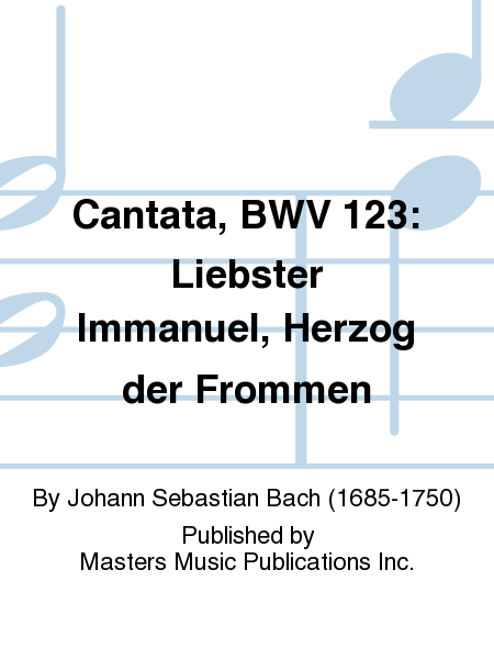Cantata, BWV 123: Liebster Immanuel, Herzog der Frommen