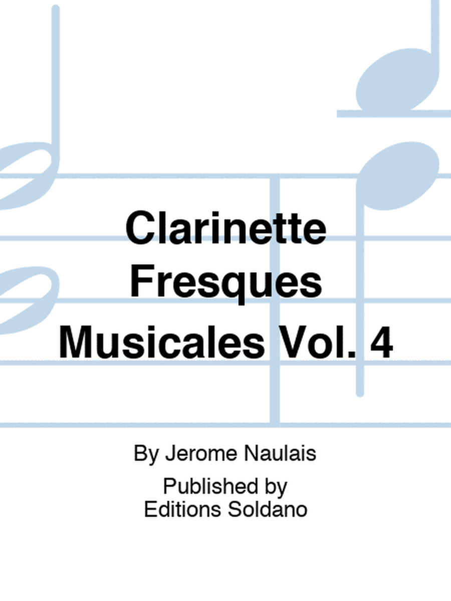Clarinette Fresques Musicales Vol. 4