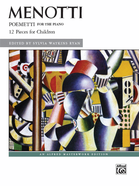 Gian Carlo Menotti : Poemetti (12 Pieces for Children)