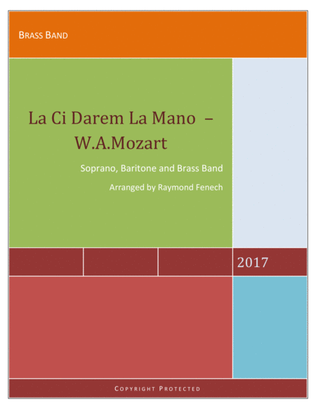La Ci darem La Mano - From Don Giovanni - W.A.Mozart - For Soprano, Baritone and Brass Band