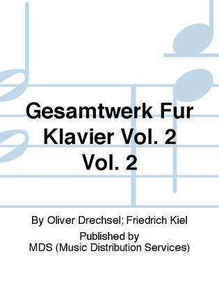 Gesamtwerk für Klavier Vol. 2 Vol. 2