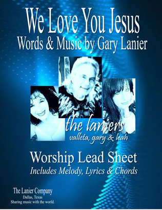 WE LOVE YOU JESUS, Worship Lead Sheet (Melody, Lyrics, Chords)