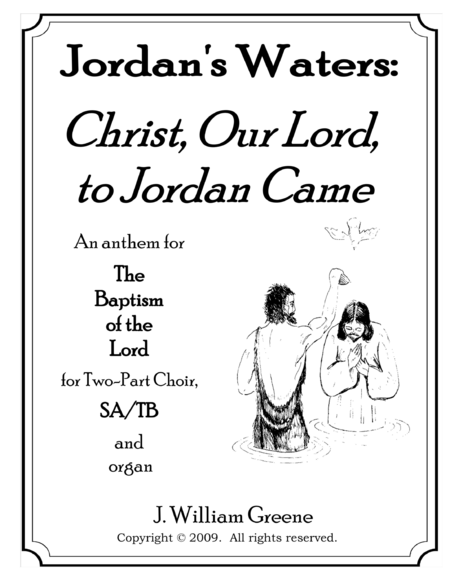 Jordan's Waters:  Christ, Our Lord, to Jordan Came 