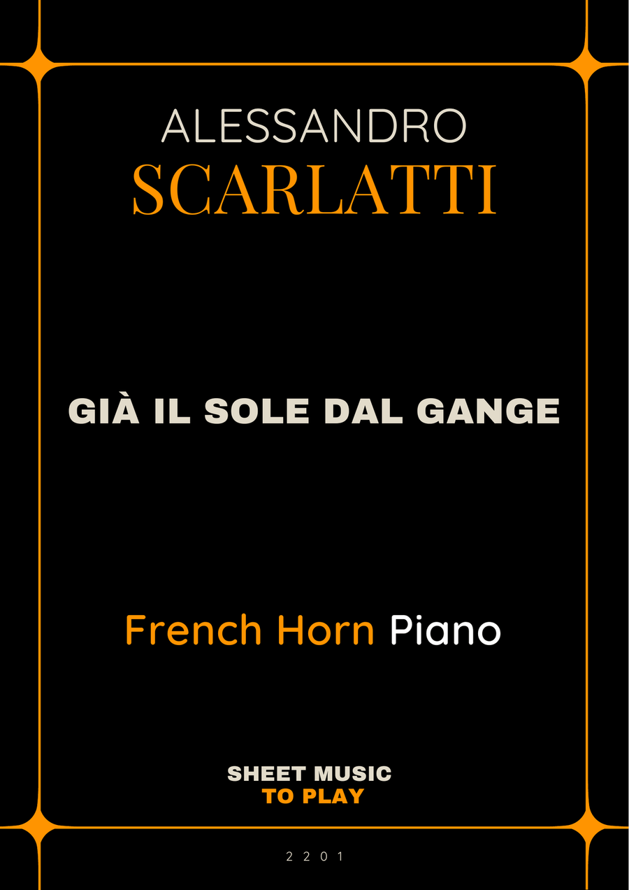 Scarlatti - Già il sole dal Gange - French Horn and Piano (Full Score and Parts) Piano scores gallery preview page 1