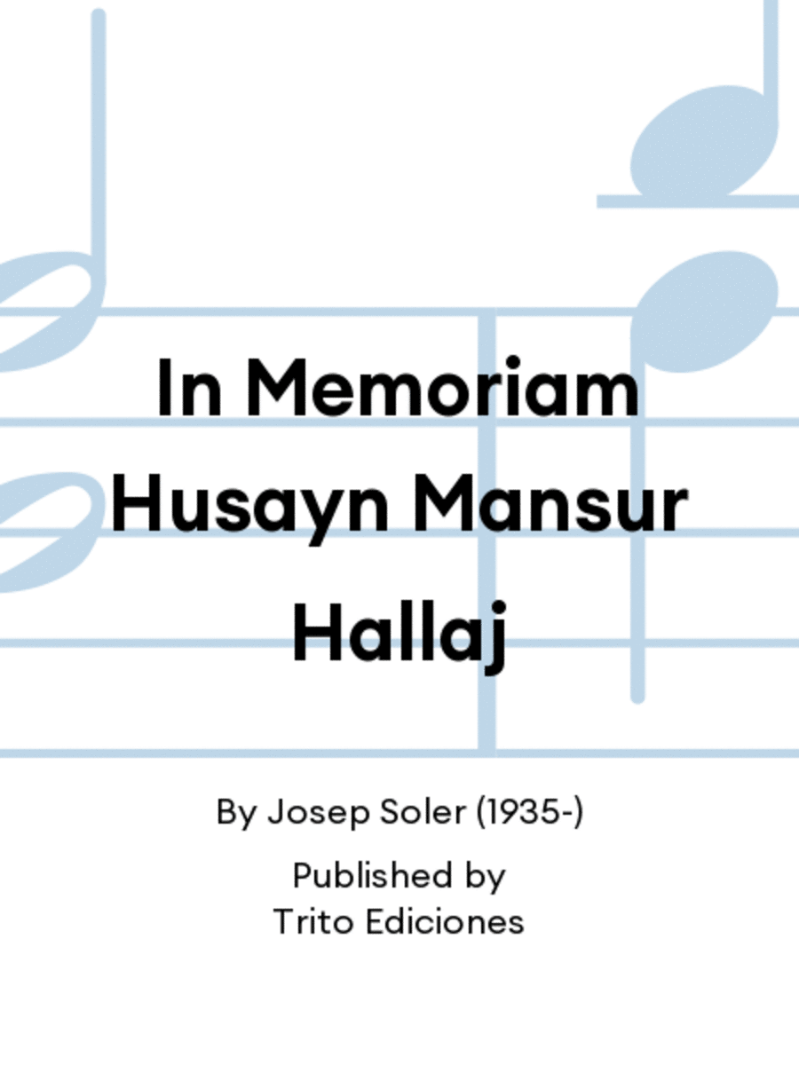 In Memoriam Husayn Mansur Hallaj