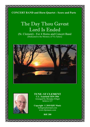 The Day Thou Gavest Lord Is Ended - Horn Quartet with Concert Band Score and Parts PDF