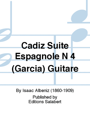 Cadiz Suite Espagnole N 4 (Garcia) Guitare