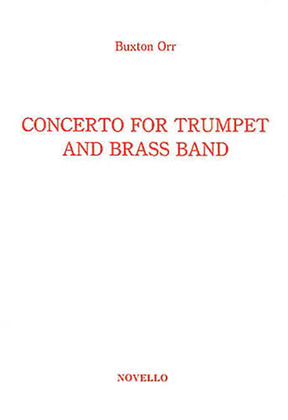 Buxton Orr: Concerto for Trumpet and Brass Band