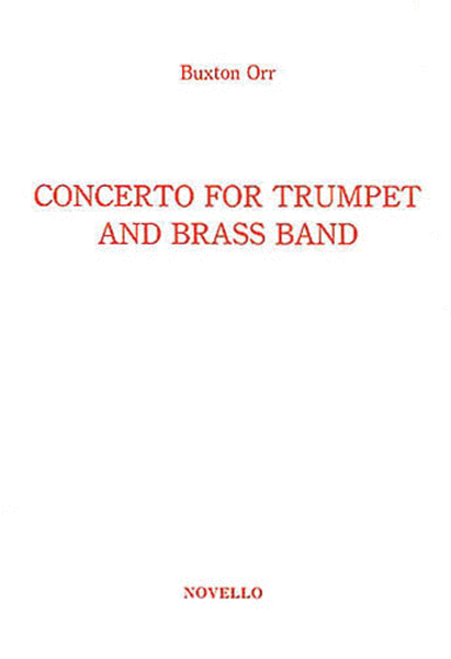 Buxton Orr: Concerto for Trumpet and Brass Band