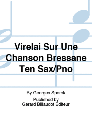 Virelai Sur Une Chanson Bressane Ten Sax/Pno