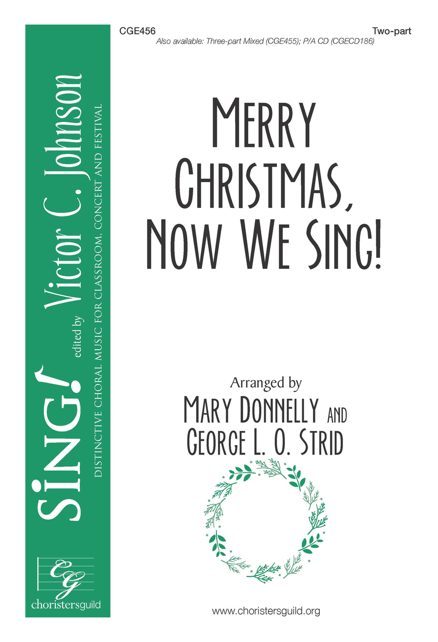 Merry Christmas, Now We Sing (Two-part)