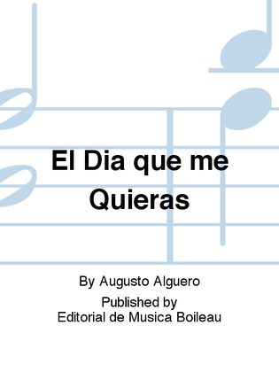 Book cover for El Dia que me Quieras