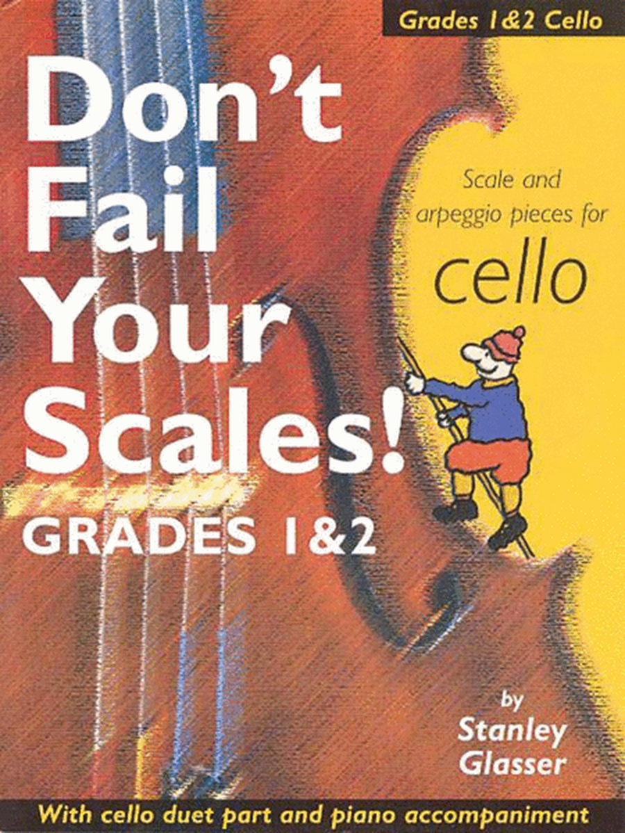 Dont Fail Your Scales Grade 1-2 Cello