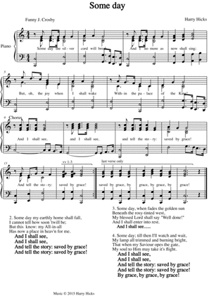 Some day. A new tune to a wonderful Fanny Crosby hymn.