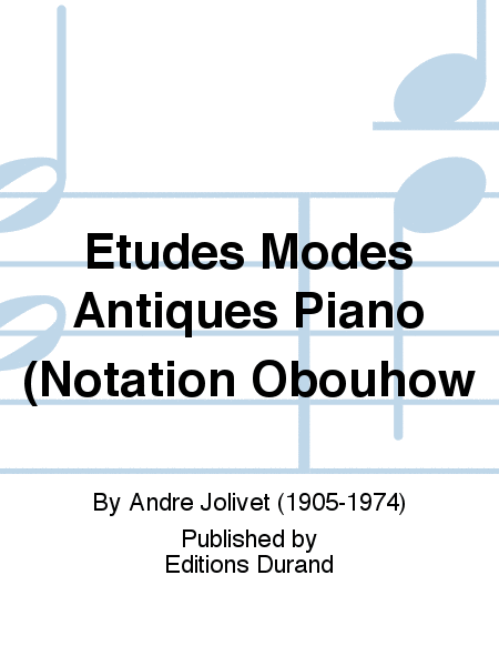 Etudes Modes Antiques Piano (Notation Obouhow